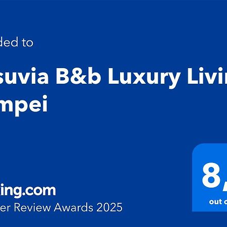 Vesuvia B&B Luxury Living Pompeja Zewnętrze zdjęcie